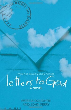 Letters to God: From the Major Motion Picture by Patrick Doughtie