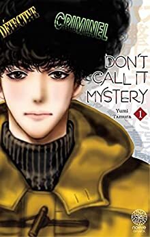 Don't Call It Mystery - Tome 1 by Yumi Tamura