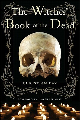 The Witches' Book of the Dead by Raven Grimassi, Christian Day