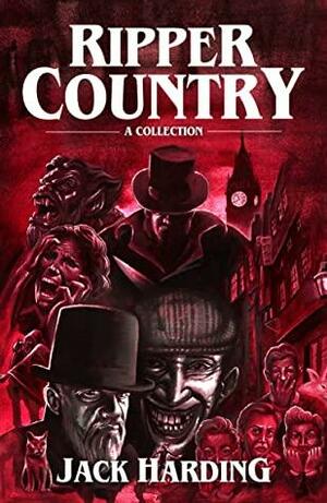 Ripper Country by Jack Harding