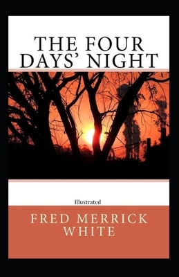 The Four Days' Night Illustrated by Fred Merrick White