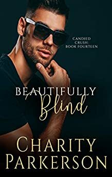 Beautifully Blind by Charity Parkerson