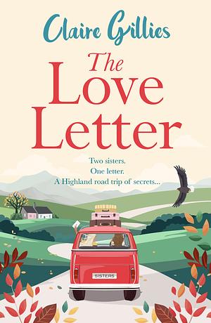 The Love Letter by Claire Gillies