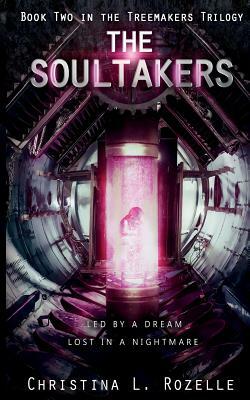 The Soultakers by Christina L. Rozelle