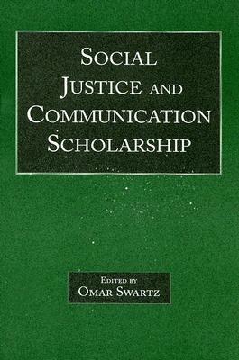 Social Justice and Communication Scholarship by 