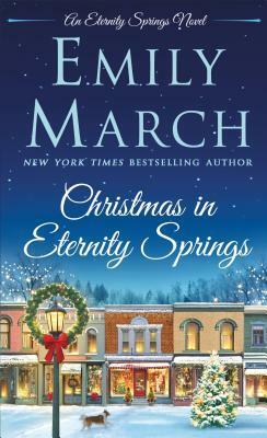 Christmas in Eternity Springs by Emily March