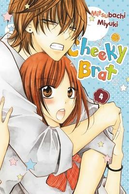 Cheeky Brat, Vol. 4 by Mitsubachi Miyuki