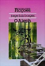 O Aleph by Jorge Luis Borges