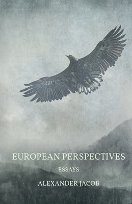 European Perspectives by Alexander Jacob