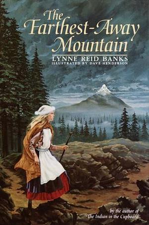 The Farthest-Away Mountain by Lynne Reid Banks