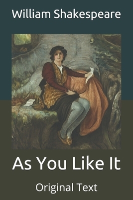 As You Like It: Original Text by William Shakespeare