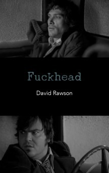 Fuckhead by David Rawson