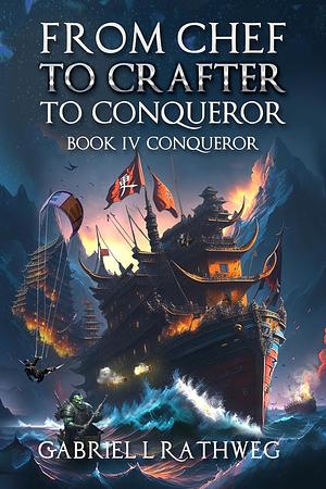 Conqueror by Gabriel L. Rathweg