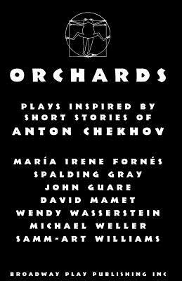 Orchards by Maria Irene Fornes, Spalding Gray