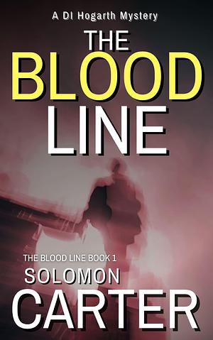 The Blood Line by Solomon Carter, Solomon Carter