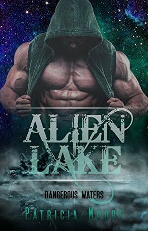Alien Lake 1 by Patricia Moore