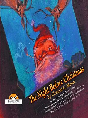 The Night Before Christmas by Clement C. Moore, Meryl Streep