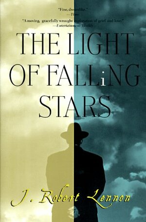 The Light of Falling Stars by J. Robert Lennon