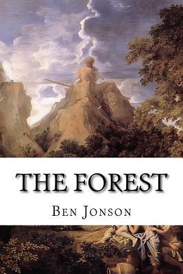 The Forest by Ben Jonson