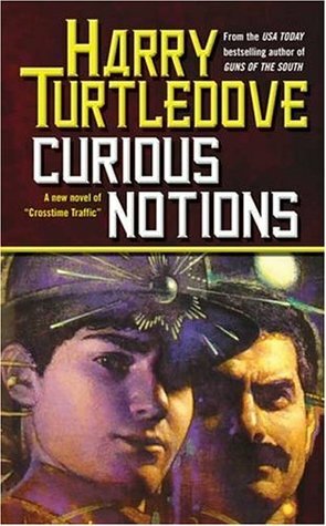 Curious Notions by Harry Turtledove