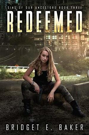 Redeemed by Bridget E. Baker