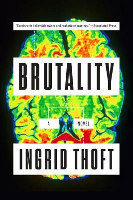 Brutality by Ingrid Thoft