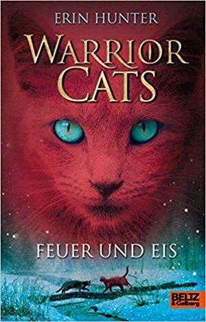 Feuer und Eis by Erin Hunter