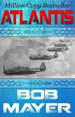 Atlantis by Bob Mayer, Robert Doherty
