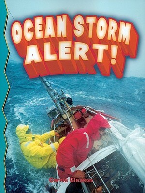 Ocean Storm Alert! by Carrie Gleason