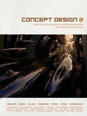 Concept Design 2: Works from Seven Los Angeles Entertainment Designers and Seventeen Guest Artists by Steve Burg, Harald Belker