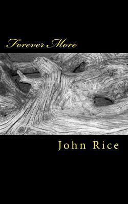 Forever More by John William Rice