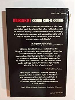Murder at Broad River Bridge: The Slaying of Lemuel Penn by Members of the Ku Klux Klan by Bill Shipp