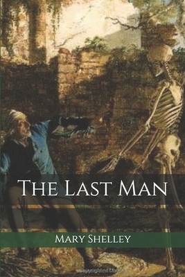 The Last Man by Mary Shelley