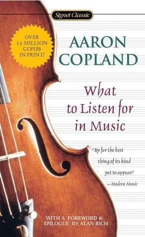 What to Listen for in Music by William Schuman, Alan Rich, Aaron Copland
