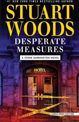 Desperate Measures by Stuart Woods