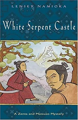 White Serpent Castle by Lensey Namioka