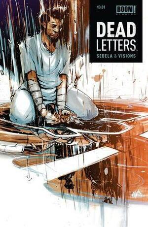 Dead Letters #1 by Christopher Sebela