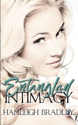 Entangled Intimacy: Hanleigh's London by Hanleigh Bradley