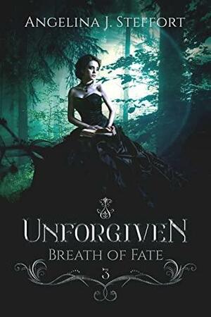 Unforgiven by Angelina J. Steffort