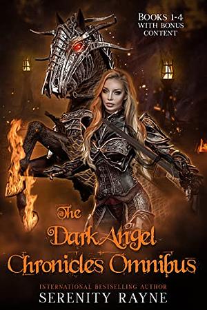 The Dark Angel Chronicles Omnibus by Serenity Rayne