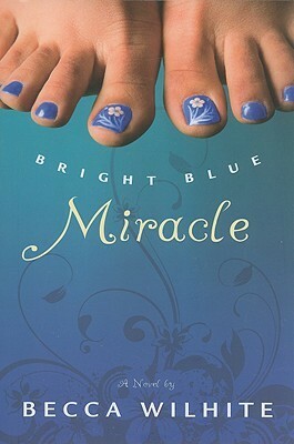 Bright Blue Miracle by Becca Wilhite