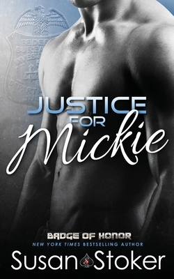 Justice for Mickie by Susan Stoker