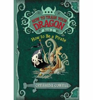 How to Be a Pirate by Cressida Cowell