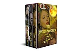 The Macconwood Pack Tales Volume 1: Shifter Romance Series Boxed Set by C.D. Gorri