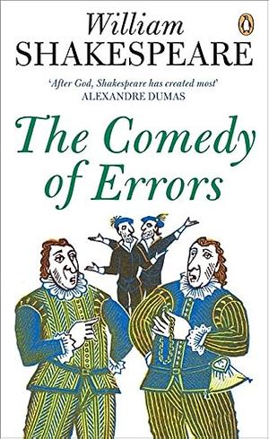 The Comedy of Errors by William Shakespeare