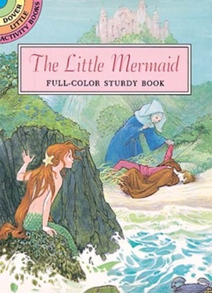 The Little Mermaid: Full-Color Sturdy Book by Sheilah Beckett