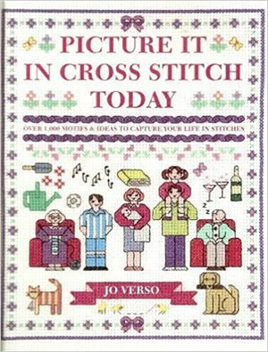 Picture it in cross stitch today by Jo Verso