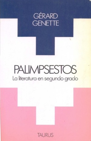 Palimpsestos: La literatura en segundo grado by Gérard Genette