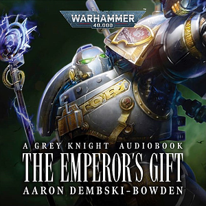 The Emperor's Gift by Aaron Dembski-Bowden
