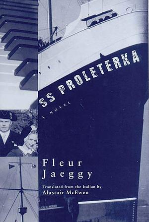 S. S. Proleterka by Fleur Jaeggy